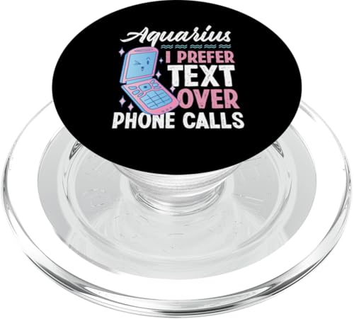 Sternzeichen Wassermann: Wassermann – Ich bevorzuge Text gegenüber Telefonanrufen PopSockets PopGrip für MagSafe Sternzeichen Wassermann: Wassermann – Ich bevorzuge Text gegenüber Telefonanrufen PopSockets PopGrip für MagSafe von Aquarius Zodiac Sign Designs For Women