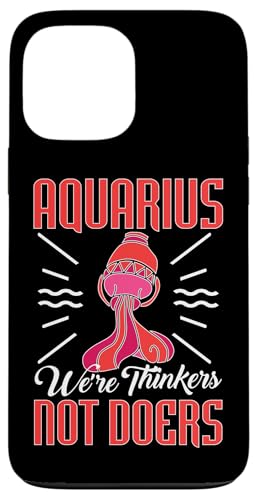 Sternzeichen Wassermann: We're Thinkers, Not Doers Hülle für iPhone 13 Pro Max Sternzeichen Wassermann: We're Thinkers, Not Doers Hülle für iPhone 13 Pro Max von Aquarius Zodiac Sign Designs For Women