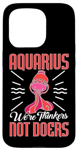 Sternzeichen Wassermann: We're Thinkers, Not Doers Hülle für iPhone 15 Pro Sternzeichen Wassermann: We're Thinkers, Not Doers Hülle für iPhone 15 Pro von Aquarius Zodiac Sign Designs For Women