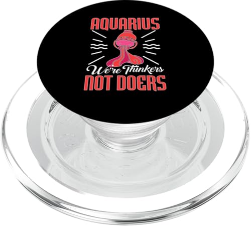 Sternzeichen Wassermann: We're Thinkers, Not Doers PopSockets PopGrip für MagSafe Sternzeichen Wassermann: We're Thinkers, Not Doers PopSockets PopGrip für MagSafe von Aquarius Zodiac Sign Designs For Women
