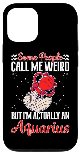 Wassermann-Sternzeichen: Die Leute nennen mich komisch, aber ich bin ein Wassermann Hülle für iPhone 12/12 Pro von Aquarius Zodiac Sign Designs For Women