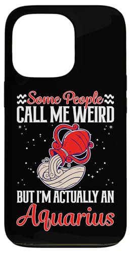 Wassermann-Sternzeichen: Die Leute nennen mich komisch, aber ich bin ein Wassermann Hülle für iPhone 13 Pro von Aquarius Zodiac Sign Designs For Women