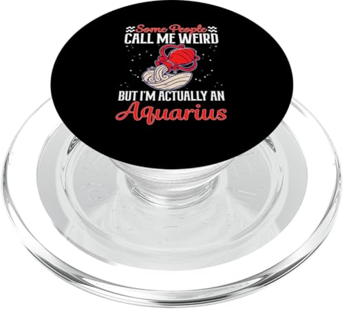 Wassermann-Sternzeichen: Die Leute nennen mich komisch, aber ich bin ein Wassermann PopSockets PopGrip für MagSafe Wassermann-Sternzeichen: Die Leute nennen mich komisch, aber ich bin ein Wassermann PopSockets PopGrip für MagSafe von Aquarius Zodiac Sign Designs For Women