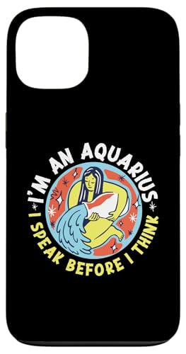 Wassermann-Zodiac: I'm An Aquarius - I Speak Before I Think Hülle für iPhone 13 Wassermann-Zodiac: I'm An Aquarius - I Speak Before I Think Hülle für iPhone 13 von Aquarius Zodiac Sign Designs For Women