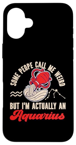 Wassermann-Zodiac: Some People Call Me Weird Hülle für iPhone 16 Plus Wassermann-Zodiac: Some People Call Me Weird Hülle für iPhone 16 Plus von Aquarius Zodiac Sign Designs For Women