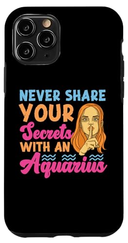 Wassermann-Zodiac: Teilen Sie niemals Ihre Geheimnisse mit einem Wassermann Hülle für iPhone 11 Pro Wassermann-Zodiac: Teilen Sie niemals Ihre Geheimnisse mit einem Wassermann Hülle für iPhone 11 Pro von Aquarius Zodiac Sign Designs For Women