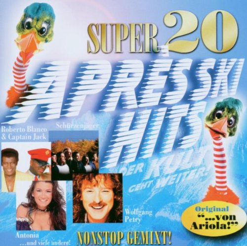 Super 20-Apres Ski Hits von Ar-Express (Sony Music)