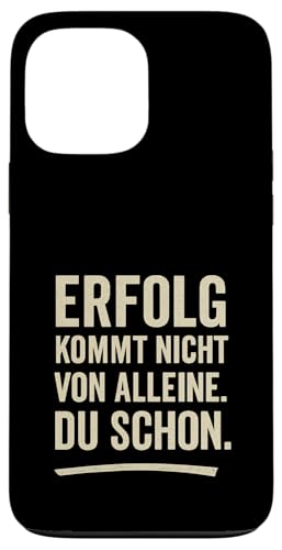 Erfolg kommt nicht von alleine Du schon Motivation Klartext Hülle für iPhone 13 Pro Max Erfolg kommt nicht von alleine Du schon Motivation Klartext Hülle für iPhone 13 Pro Max von Arbeit Humor Vintage