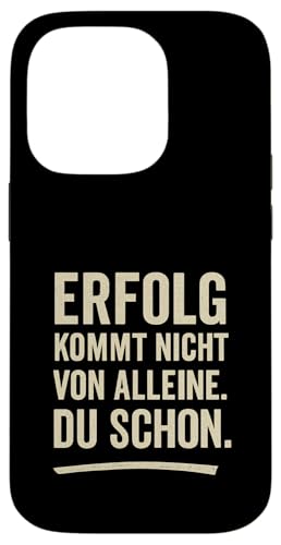 Erfolg kommt nicht von alleine Du schon Motivation Klartext Hülle für iPhone 14 Pro Erfolg kommt nicht von alleine Du schon Motivation Klartext Hülle für iPhone 14 Pro von Arbeit Humor Vintage
