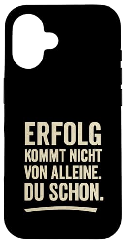 Erfolg kommt nicht von alleine Du schon Motivation Klartext Hülle für iPhone 16 von Arbeit Humor Vintage