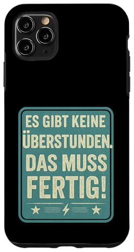Es gibt keine Überstunden Das muss fertig Arbeit Büro Chef Hülle für iPhone 11 Pro Max Es gibt keine Überstunden Das muss fertig Arbeit Büro Chef Hülle für iPhone 11 Pro Max von Arbeit Humor Vintage