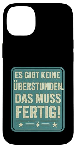 Es gibt keine Überstunden Das muss fertig Arbeit Büro Chef Hülle für iPhone 14 Plus Es gibt keine Überstunden Das muss fertig Arbeit Büro Chef Hülle für iPhone 14 Plus von Arbeit Humor Vintage