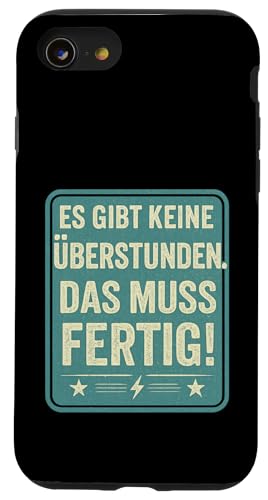 Es gibt keine Überstunden Das muss fertig Arbeit Büro Chef Hülle für iPhone SE (2020) / 7 / 8 von Arbeit Humor Vintage