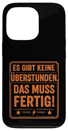 Es gibt keine Überstunden Das muss fertig Humor Spruch Hülle für iPhone 13 Pro Es gibt keine Überstunden Das muss fertig Humor Spruch Hülle für iPhone 13 Pro von Arbeit Humor Vintage