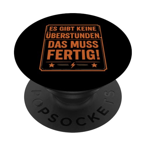 Es gibt keine Überstunden Das muss fertig Humor Spruch PopSockets Klebender PopGrip Es gibt keine Überstunden Das muss fertig Humor Spruch PopSockets Klebender PopGrip von Arbeit Humor Vintage