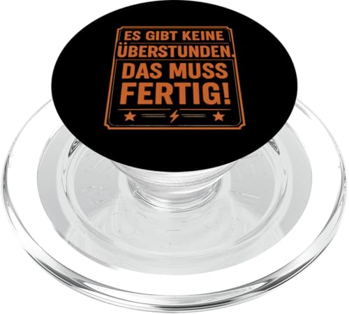 Es gibt keine Überstunden Das muss fertig Humor Spruch PopSockets PopGrip für MagSafe Es gibt keine Überstunden Das muss fertig Humor Spruch PopSockets PopGrip für MagSafe von Arbeit Humor Vintage