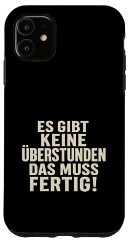 Es gibt keine Überstunden Das muss fertig Vintage Humor Hülle für iPhone 11 von Arbeit Humor Vintage