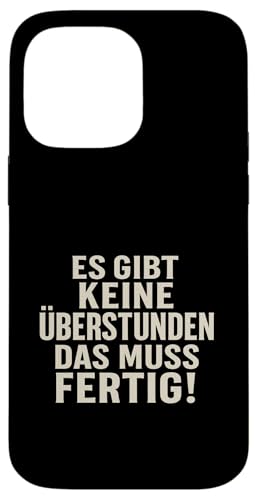 Es gibt keine Überstunden Das muss fertig Vintage Humor Hülle für iPhone 14 Pro Max Es gibt keine Überstunden Das muss fertig Vintage Humor Hülle für iPhone 14 Pro Max von Arbeit Humor Vintage