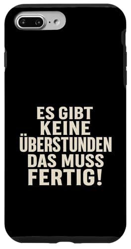 Es gibt keine Überstunden Das muss fertig Vintage Humor Hülle für iPhone 7 Plus/8 Plus Es gibt keine Überstunden Das muss fertig Vintage Humor Hülle für iPhone 7 Plus/8 Plus von Arbeit Humor Vintage