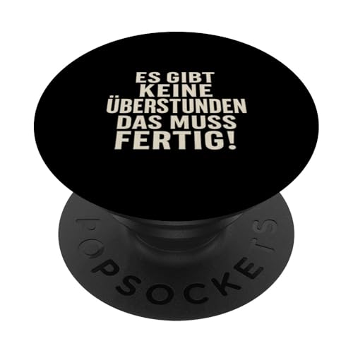 Es gibt keine Überstunden Das muss fertig Vintage Humor PopSockets Klebender PopGrip Es gibt keine Überstunden Das muss fertig Vintage Humor PopSockets Klebender PopGrip von Arbeit Humor Vintage
