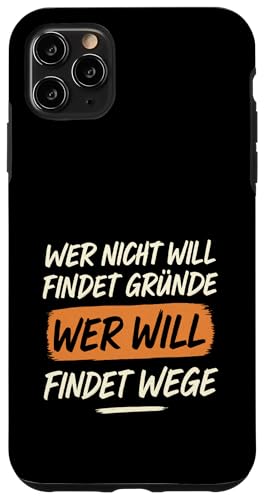 Wer will findet Wege Spruch Motivation Arbeit Erfolg Hülle für iPhone 11 Pro Max Wer will findet Wege Spruch Motivation Arbeit Erfolg Hülle für iPhone 11 Pro Max von Arbeit Humor Vintage