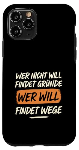 Wer will findet Wege Spruch Motivation Arbeit Erfolg Hülle für iPhone 11 Pro Wer will findet Wege Spruch Motivation Arbeit Erfolg Hülle für iPhone 11 Pro von Arbeit Humor Vintage