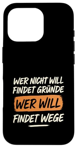 Wer will findet Wege Spruch Motivation Arbeit Erfolg Hülle für iPhone 16 Pro Wer will findet Wege Spruch Motivation Arbeit Erfolg Hülle für iPhone 16 Pro von Arbeit Humor Vintage