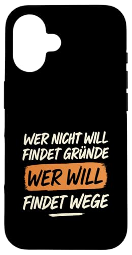 Wer will findet Wege Spruch Motivation Arbeit Erfolg Hülle für iPhone 16 Wer will findet Wege Spruch Motivation Arbeit Erfolg Hülle für iPhone 16 von Arbeit Humor Vintage