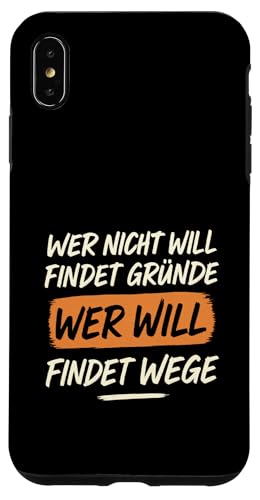 Wer will findet Wege Spruch Motivation Arbeit Erfolg Hülle für iPhone XS Max Wer will findet Wege Spruch Motivation Arbeit Erfolg Hülle für iPhone XS Max von Arbeit Humor Vintage