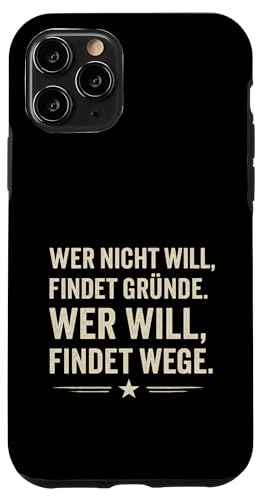 Wer will findet Wege Spruch Motivation Klartext Erfolg Hülle für iPhone 11 Pro Wer will findet Wege Spruch Motivation Klartext Erfolg Hülle für iPhone 11 Pro von Arbeit Humor Vintage