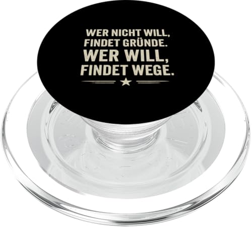Wer will findet Wege Spruch Motivation Klartext Erfolg PopSockets PopGrip für MagSafe Wer will findet Wege Spruch Motivation Klartext Erfolg PopSockets PopGrip für MagSafe von Arbeit Humor Vintage