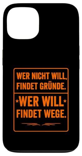 Wer will findet Wege Spruch Motivation Minimalistisch Hülle für iPhone 13 Wer will findet Wege Spruch Motivation Minimalistisch Hülle für iPhone 13 von Arbeit Humor Vintage