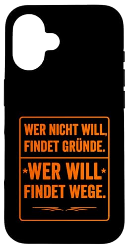 Wer will findet Wege Spruch Motivation Minimalistisch Hülle für iPhone 16 Wer will findet Wege Spruch Motivation Minimalistisch Hülle für iPhone 16 von Arbeit Humor Vintage