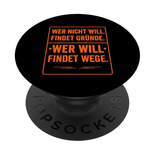 Wer will findet Wege Spruch Motivation Minimalistisch PopSockets Klebender PopGrip Wer will findet Wege Spruch Motivation Minimalistisch PopSockets Klebender PopGrip von Arbeit Humor Vintage
