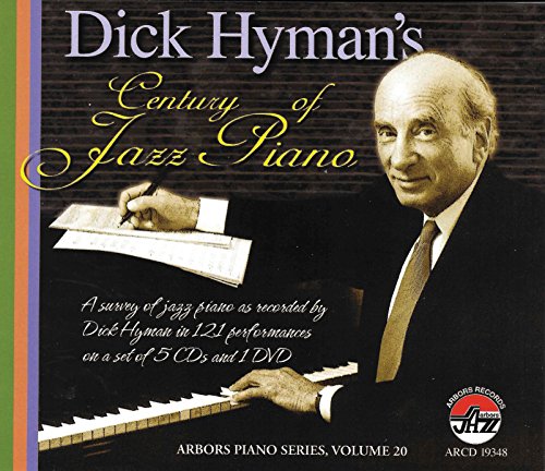 Dick Hyman'S Century of Jazz Piano von Arbors Records