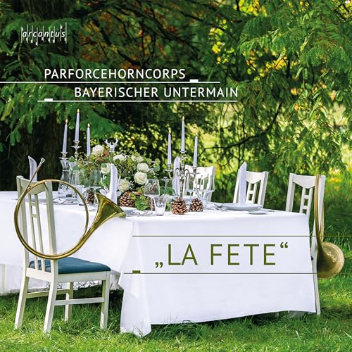 La Fete - Musik für Parforcehorn von Arcantus