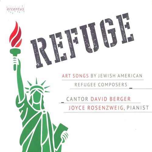 Refuge - Art Songs by Jewish American Refugee Composers von Arcantus