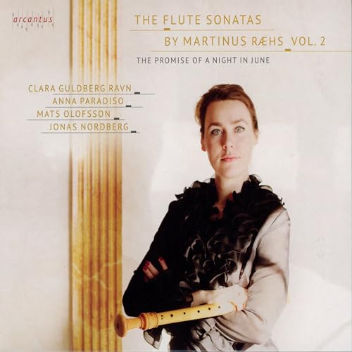 Martinus Raehs: The Promise of a Night in June - Flötensonaten Vol. 2 Martinus Raehs: The Promise of a Night in June - Flötensonaten Vol. 2 von Arcantus