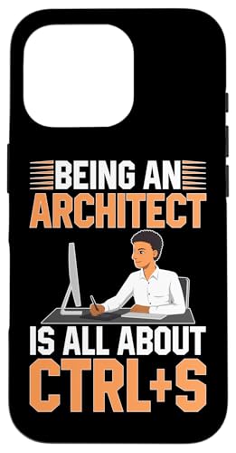 Architekt: Being An Architect Is All About CTRL+S Hülle für iPhone 16 Pro Architekt: Being An Architect Is All About CTRL+S Hülle für iPhone 16 Pro von Architecture Student Designs For An Architect