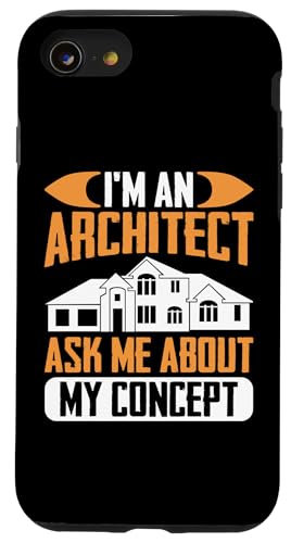 Architekt: Ich bin ein Architekt - Fragen Sie mich nach meinem Konzept Hülle für iPhone SE (2020) / 7 / 8 von Architecture Student Designs For An Architect