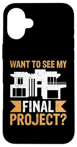 Architekt: Möchten Sie mein endgültiges Projekt sehen? Hülle für iPhone 16 Plus von Architecture Student Designs For An Architect