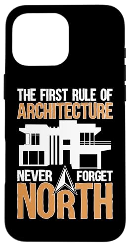 Die erste Regel der Architektur: Vergiss niemals den Norden Hülle für iPhone 16 Pro Max Die erste Regel der Architektur: Vergiss niemals den Norden Hülle für iPhone 16 Pro Max von Architecture Student Designs For An Architect