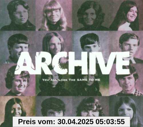You All Look The Same To Me von Archive