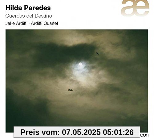 Paredes: Cuerdas Del Destino von Arditti Quartet