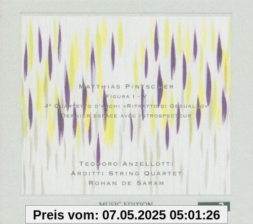 Matthias Pintscher - Figura 1-5 Matthias Pintscher - Figura 1-5 von Arditti String Quartet