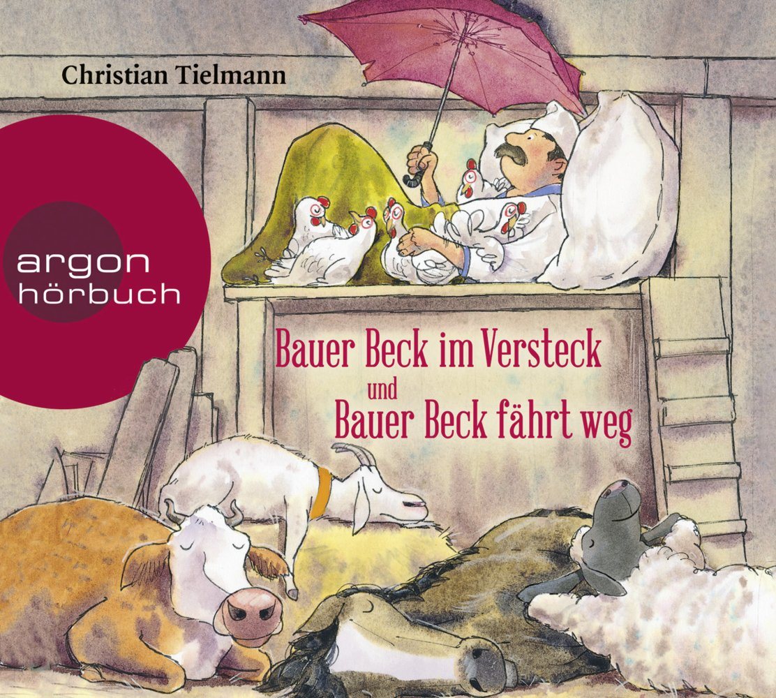 Argon Verlag Hörspiel Bauer Beck im Versteck und Bauer Beck fährt weg, 1 Audio-CD von Argon Verlag