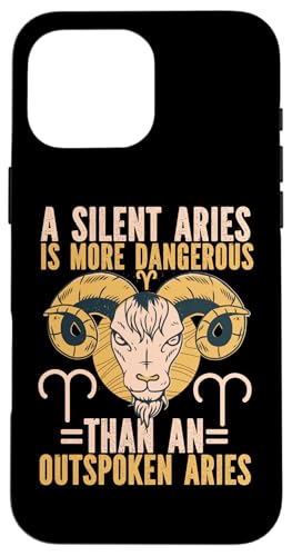 Ein stiller Widder ist gefährlicher als ein ausgesprochener Widder Hülle für iPhone 16 Pro Max von Aries Zodiac Sign Designs For Women