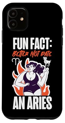 Widder-Sternzeichen: Fun Fact: Better Not Date An Aries Hülle für iPhone 11 Widder-Sternzeichen: Fun Fact: Better Not Date An Aries Hülle für iPhone 11 von Aries Zodiac Sign Designs For Women
