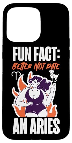 Widder-Sternzeichen: Fun Fact: Better Not Date An Aries Hülle für iPhone 15 Pro Max Widder-Sternzeichen: Fun Fact: Better Not Date An Aries Hülle für iPhone 15 Pro Max von Aries Zodiac Sign Designs For Women