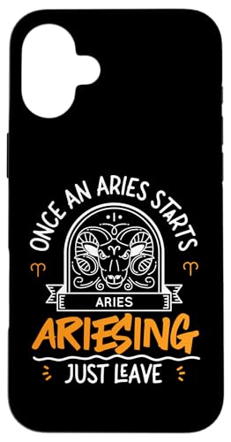 Widder-Sternzeichen: Once An Aries Starts Ariesing, Just Leave Hülle für iPhone 16 Plus Widder-Sternzeichen: Once An Aries Starts Ariesing, Just Leave Hülle für iPhone 16 Plus von Aries Zodiac Sign Designs For Women